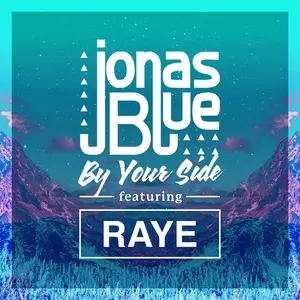 By Your Side - Jonas Blue/Raye
